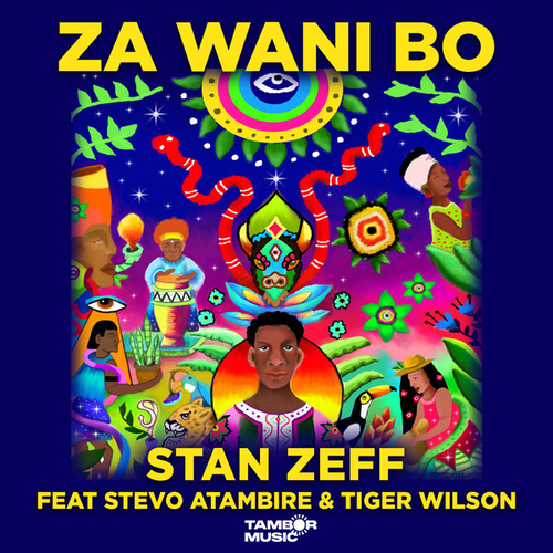Stan Zeff, Stevo Atambire, Tiger Wilson - Za Wani Bo [TAMBOR048]